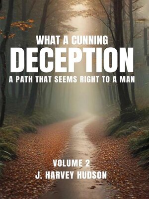 cover image of What a Cunning Deception, Volume 2